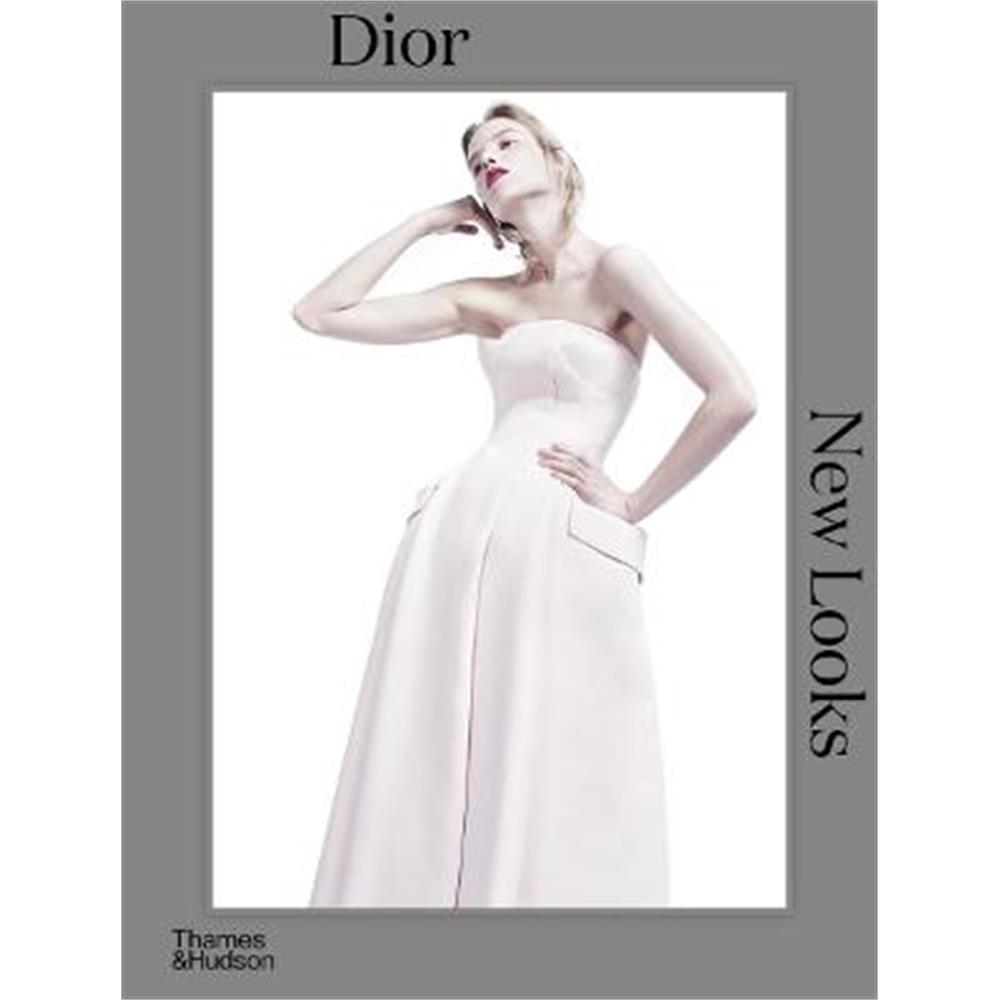 Dior: New Looks (Hardback) - Jerome Gautier